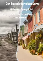 Vorschau - Unterrichtsreihen - Der Besuch der alten Dame Güllen als Spiegelbild - Deckblatt