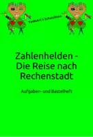 Vorschau - Spiele - Zahlenhelden - Die Reise nach Rechenstadt - fachübergreifendes Arbeits-und-Bastelheft - Seite 1