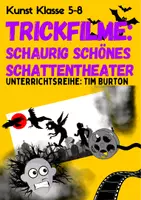 Vorschau - Stundenentwürfe - Kunst: Trickfilme am Beispiel Tim Burton (Halloween, Unterrichtsreihe) - Deckblatt