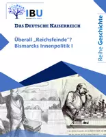 Vorschau - Stundenentwürfe - Überall „Reichsfeinde“? Bismarcks Innenpolitik I (Kulturkampf) (direkt einsetzbare Unterrichtsstunde inkl. Stundenskizze und PowerPoint) - Deckblatt