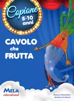 anteprima - Giochi - CAVOLO CHE FRUTTA libro con canzoni - Pagina di copertina
