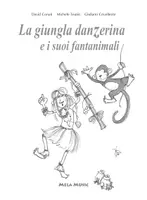 anteprima - Schede informative - LA GIUNGLA DANZERINA E I SUOI FANTANIMALI libro con canzoni - Pagina 2