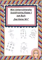 Vorschau - Unterrichtsreihen - Unterrichtsreihe soziales Lernen zum Buch "Das kleine Wir" - Deckblatt