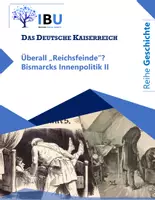 Vorschau - Stundenentwürfe - Überall „Reichsfeinde“? Bismarcks Innenpolitik II (Sozialistengesetze) (direkt einsetzbare Unterrichtsstunde inkl. Stundenskizze und PowerPoint) - Deckblatt
