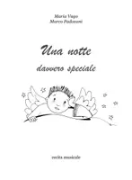 anteprima - Schede informative - UNA NOTTE DAVVERO SPECIALE libro con canzoni - Pagina 2