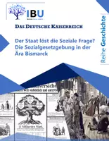 Vorschau - Stundenentwürfe - Der Staat löst die Soziale Frage? Die Sozialgesetzgebung in der Ära Bismarck (direkt einsetzbare Unterrichtsstunde inkl. Stundenskizze und PowerPoint) - Deckblatt