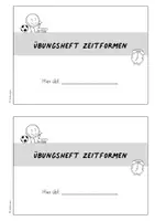 Vorschau - Arbeitsblätter - Übungsheft: Zeitformen (Präsens, Präteritum, Perfekt, Futur) - Seite 3