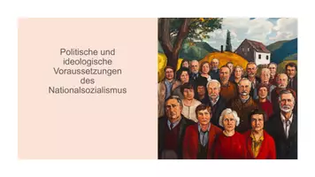 Vorschau - Präsentationen/Tafelbilder - Präsentation: Politische und ideologische Voraussetzungen des Nationalsozialismus (Unterrichtseinstieg) - Deckblatt