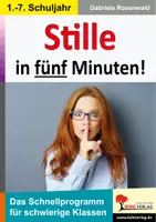 Vorschau - Anderer Materialtyp - Stille in fünf Minuten! | Pädagogik Grundschule + Sekundarstufe I Klasse 1-7 | Stille, Konzentration, Entspannung, Fantasiereisen, Ruhe im Klassenzimmer, Soforthilfe, Konfliktlösung - Deckblatt