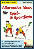 Vorschau - Spiele - Alternative Ideen für Spiel- und Sportfeste | Bundesjugendspiele Alternative, Bewegungsspiele, Parcours, Orientierungslauf, Sportfest | Sport Grundschule Sekundarstufe Klasse 1-13 - Deckblatt