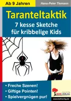 Vorschau - Lehrpläne/Lehrermaterial - Taranteltaktik – 7 kesse Sketche für kribbelige Kids | Theaterstücke, Sketche, Aufführung, Schulfest, Theater-AG | Theater Grundschule Sekundarstufe Klasse 4-13 - Deckblatt