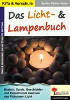 Vorschau - Spiele - Das Licht- und Lampenbuch | Sachunterricht Kindergarten Vorschule Grundschule Klasse 1–2 | Licht, Experimente, Basteln, Lichtquellen, Naturwissenschaft, Strom, ab 3 Jahre - Deckblatt