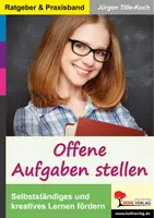Vorschau - Merkblätter - Offene Aufgaben stellen | Pädagogik Grundschule Sekundarstufe I Klasse 4–10 | Selbstständiges Lernen, Kreativität, Differenzierung, Begabtenförderung, fächerübergreifend - Deckblatt