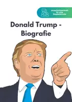 Vorschau - Unterrichtsreihen - USA Wahlen 2024: Donald J. Trump - Biografie | Unterrichtseinheit - Deckblatt