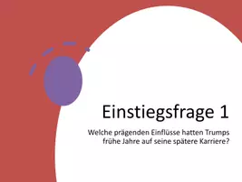 Vorschau - Präsentationen/Tafelbilder - Präsentation: Donald Trump - Biografie des ehemaligen US-Präsidenten - Seite 2