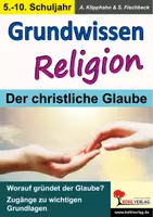 Vorschau - Arbeitsblätter - Grundwissen Religion - Der christliche Glaube / Klasse 5-10 - Deckblatt