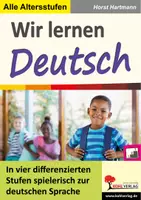 Vorschau - Stundenentwürfe - Wir lernen Deutsch | DaZ Deutsch Grundschule Sekundarstufe Klasse 2-13 | Grundwortschatz, Wort-Bildkarten, Vorbereitungsklassen, Willkommensklasse, Differenzierung, Lösungen - Deckblatt