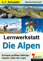 Vorschau - Stationenlernen - Lernwerkstatt Die Alpen | Hochgebirge, Gletscher, Alpenländer, Höhenstufen, Almwirtschaft, Tourismus | Erdkunde Sachunterricht Grundschule Sekundarstufe I Klasse 3-7 Lösungen - Deckblatt