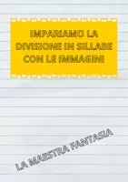 anteprima - Esercizi - DIVISIONE IN SILLABE CON IMMAGINI - Pagina di copertina