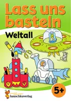Vorschau - Spiele - Lass uns basteln – Bastelbuch ab 5 Jahre – Weltall - Deckblatt