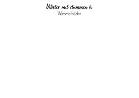 Vorschau - Arbeitsblätter - Rechtschreibphänomen: stummes h (Wimmelbild & Wortkarten) - Seite 2