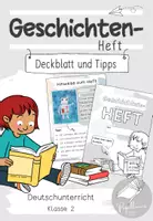 Vorschau - Merkblätter - "Geschichtenheft" - Deckblatt und Tipps zur Heftführung - Deckblatt