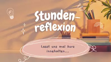 Vorschau - Arbeitsblätter - Stundenreflexion, Gesprächsimpuls, Achtsamkeit - Seite 2