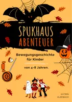 Vorschau - Spiele - Spukhaus Abenteuer: Bewegungsgeschichte für Kinder - Deckblatt