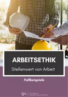 Vorschau - Arbeitsblätter - Werte und Normen ⎮ Arbeitsethik - Stellenwert von Arbeit - Deckblatt