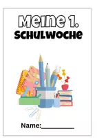 Vorschau - Mal- und Bastelvorlagen - Meine 1. Schulwoche . Schulstart - Klasse 1-6 - Deckblatt