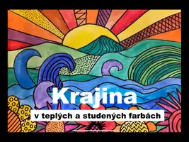Náhľad - Umenie: Krajina v teplých a studených farbách - strana 1