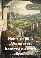 Vorschau - Arbeitsblätter - Heinrich Böll: Wanderer kommst du nach Spa ... - Deckblatt