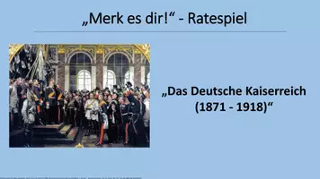 Vorschau - Präsentationen/Tafelbilder - "Merk es dir!" (Digitales Ratespiel): Deutsches Kaiserreich - Deckblatt