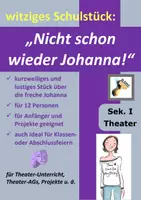 Vorschau - Spiele - Witziges Theaterstück über die freche Johanna auf Klassenfahrt (12 Personen) Schulstück, Theater AG, Schulfeier, Projektwoche u.ä. - Deckblatt