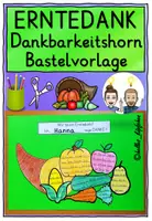 Vorschau - Stundenentwürfe - Erntedank Grundschule: Danke Füllhorn mit Schreibanlass basteln - Deckblatt
