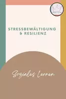 Vorschau - Arbeitsblätter - Stressbewältigung und Resilienz - Deckblatt