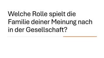 Vorschau - Präsentationen/Tafelbilder - Vielfalt der Familienformen & Rolle der Familie - Präsentation - Seite 2