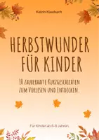 Vorschau - Text - Herbstwunder für Kinder: 10 zauberhafte Kurzgeschichten - Deckblatt