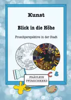 Vorschau - Arbeitsblätter - Froschperspektive in der Stadt - Deckblatt