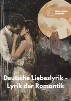 Vorschau - Unterrichtsreihen - Lyrik in der Romantik: Liebeslyrik - Unterrichtsmaterial - Deckblatt