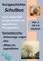Vorschau - Arbeitsblätter - Kurzgeschichte "Schulbus" (Franziska Dittert) nur Text (Mobbing, Zivilcourage, Alltag von Jugendlichen) Klasse 6-8 - Deckblatt