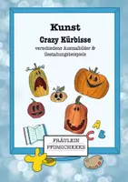 Vorschau - Mal- und Bastelvorlagen - Ausmalbilder: Crazy Kürbisse - Deckblatt