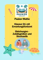 Vorschau - Prüfungsvorbereitung - Pauker Mathe - Klausur Q1 mit EWH - Gleichungen, Zufallsgrößen und Stochastik - Deckblatt