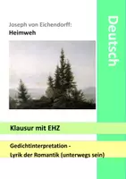 Vorschau - Klassenarbeiten - Heimweh - Eichendorff Klausur mit Lösung Gedichtinterpretation Gedichtanalyse Lyrik unterwegs sein - Deckblatt
