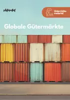 Vorschau - Unterrichtsreihen - Unterrichtsreihe: Globale Gütermärkte - Deckblatt