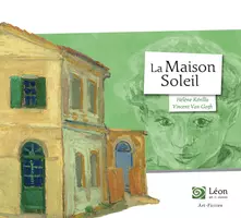 Aperçu - Préparation de séquence / Séquence complète - Dossier La maison soleil - Art fiction - Vincent Van Gogh - Page de couverture
