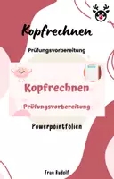 Vorschau - Stundenentwürfe - PPT & Stundenentwurf Prüfungsvorbereitung - Kopfrechnen Teil 4 - Mathe - Deckblatt