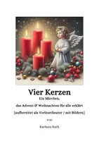 Vorschau - Text - Vier Kerzen: Kurzgeschichte, die Advent&Weihnachten erklärt - Deckblatt