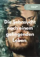 Vorschau - Unterrichtsreihen - Sparpaket: Die Sehnsucht nach einem gelingenden Leben - Seite 1