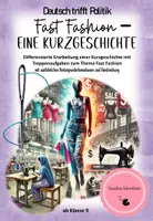 Vorschau - Unterrichtsreihen - Fast Fashion - Eine Kurzgeschichte mit gesellschaftlicher Bedeutung mit Treppenaufgaben bearbeiten - Deckblatt
